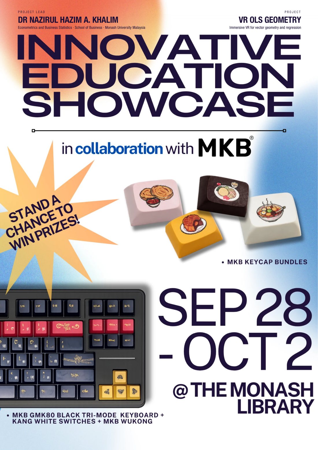 MKB flyer: Innovative Education Showcase in collaboration with MKB, 28 September to 2 October at the Monash library. Prizes: MKB keycap bundles and an MKB GMK80 black tri-mode keyboard with Kang White switches and MKB Wukong keycaps.